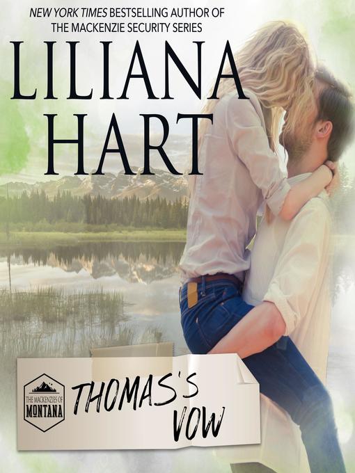 Title details for Thomas's Vow by Liliana Hart - Available